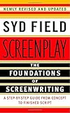Screenplay: The Foundations of Screenwriting: A Step-by-Step Guide from Concept to finished Script