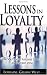 Lessons in Loyalty: How Southwest Airlines Does It - An Insider's View by Lorraine Grubbs West
