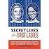 Secret Lives of the First Ladies