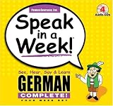 Speak in a Week German Complete: See, Hear, Say & Learn