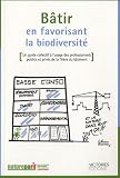 B�tir en favorisant la biodiversit�