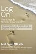 Log On: Two Steps to Mindful Awareness
