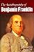 Books : Autobiography of Benjamin Franklin ***WITH BIG 6 BOOK BONUS***