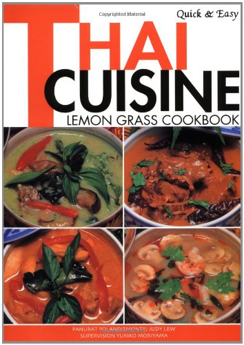 Quick & Easy Thai Cuisine: Lemon Grass Cookbook (Quick and Easy Cookbooks)