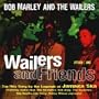 Wailers And Friends: Top Hits Sung By The Legends Of Jamaica Ska