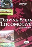 Driving Steam Locomotives: An Introduction