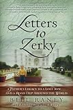 www.payane.ir - Letters to Zerky: A Father's Legacy to a Lost Son . . . and a Road Trip Around the World