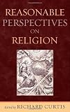 Reasonable Perspectives on Religion