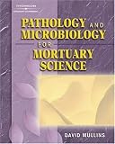 Pathology and Microbiology for Mortuary Science