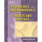 Pathology and Microbiology for Mortuary Science book cover