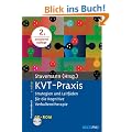 KVT-Praxis: Strategien und Leitf�den f�r die Kognitive Verhaltenstherapie. Mit CD-ROM