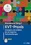 KVT-Praxis: Strategien und Leitf�den f�r die Kognitive Verhaltenstherapie. Mit CD-ROM