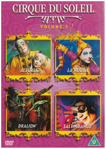 CD-Charts  DVD : Cirque Du Soleil - Vol. 3 - Alegria / La Nouba / Dralion / Saltimbanco