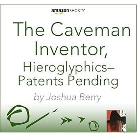 The Caveman Inventor, Hieroglyphics - Patents Pending