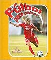 Futbol para patear/ Football to kick (Deportes para principiantes/ Sports Starters) (Translation) (Reinforced Hardcover)