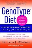 The GenoType Diet: Change Your Genetic Destiny to live the longest, fullest and healthiest life poss [Hardcover]