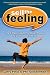 Sell the Feeling: The 6-Step System That Drives People to Do Business with You