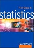First Steps in Statistics (Introducing Statistical Methods Series)