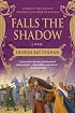 Falls the Shadow: A Novel