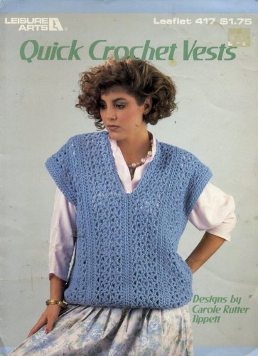 Quick Crochet Vests (Leisure Arts, Leaflet 417)