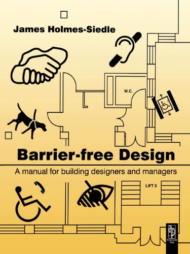 Barrier-Free Design, by James Holmes-Seidle Barrier-Free Design, by James Holmes-Seidle