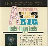 Adventures in the Land of Big Beats & Happy Feet