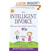The Intelligent Divorce: Taking Care of Yourself