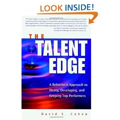 The Talent Edge: A Behavioral Approach to Hiring, Developing, and Keeping Top Performers