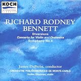 Richard Rodney Bennett: Diversions / Symphony 3 / Concerto for Violin and Orchestra