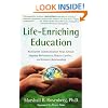 Life-Enriching Education: Nonviolent Communication Helps Schools Improve Performance, Reduce Conflict, and Enhance Relationships