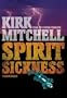 Spirit Sickness (An Emmett Parker and Anna Turnipseed Mystery)(Library Edition)