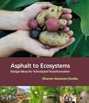 Asphalt to Ecosystems: Design Ideas f...