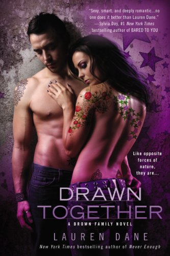 Drawn Together (A Brown Family Novel) by Lauren Dane