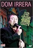 Dom Irrera: Is This Thing On?