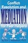 Conflict, Resolution and Mediation for Peer Helpers