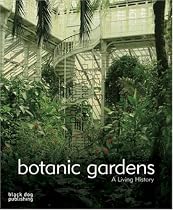 Botanic Gardens: A Living History (Gardens)