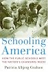 Schooling America: How the Public Schools Meet the Nation's Changing Needs