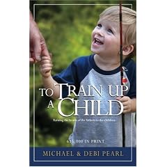 To Train Up A Child
