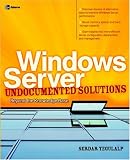 Windows Server Undocumented Solutions: Beyond the Knowledge Base (One-Off)