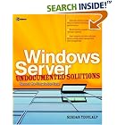 Click here to buy Windows Server Undocumented Solutions: Beyond the Knowledge Base... by  Serdar Yegulalp.