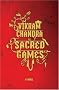 Sacred Games: A Novel Sacred Games: A Novel