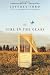 The Girl in the Glass: A Novel