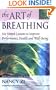 The Art of Breathing: 6 Simple Lessons to Improve Performance, Health, and Well-Being