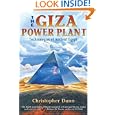 The Giza Power Plant : Technologies of Ancient Egypt by Christopher Dunn