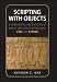 Books : Scripting with Objects: A Comparative Presentation of Object-Oriented Scripting with Perl and Python