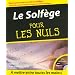 Le Solf�ge pour les Nuls (1CD audio)