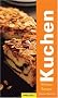 Kuchen: 80 klassische und zeitgen�ssische Rezepte