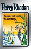 Perry Rhodan 41: Die Konstrukteure des Zentrums (Silberband): 9. Band des Zyklus 