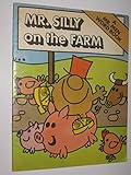 Mr Silly on the farm