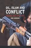 Oil, Islam, and Conflict: Central Asia since 1945 (Reaktion Books - Contemporary Worlds)